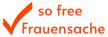 so free: Frauensache